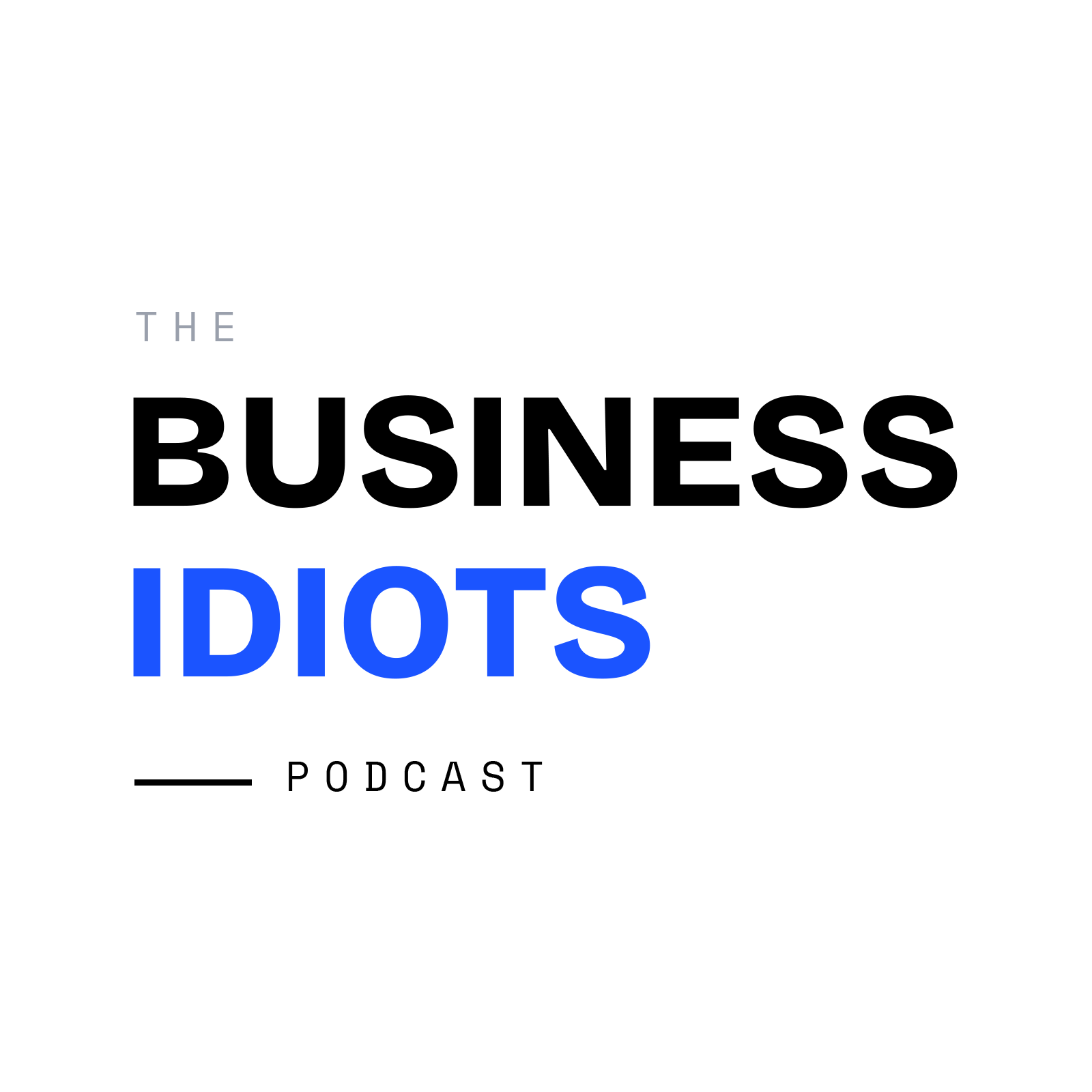 Business Idiots